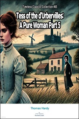 Tess of the d'Urbervilles: A Pure Woman Part 5