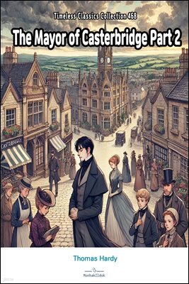 The Mayor of Casterbridge Part 2