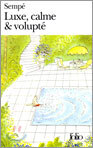 Luxe, Calme & volupte