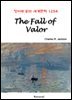 The Fall of Valor - 영어로 읽는 세계문학 1254