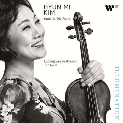 김현미 (Hyun Mi Kim) - Illumination - Beethoven, Aulin