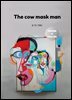 The cow mask man
