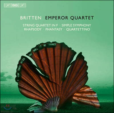 Emperor Quartet 브리튼: 단순 교향곡, 현악 사중주, 랩소디, 환상곡 (Britten: Simple Symphony)