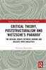Critical Theory, Poststructuralism and ‘Nietzsche’s Paradox’
