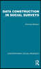 Data Construction in Social Surveys