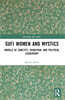 Sufi Women and Mystics
