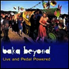 Baka Beyond - Live & Pedal Powered (CD)