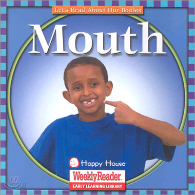 Mouth