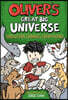 Oliver's Great Big Universe #3: Evolution Changes Everything!
