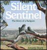 Silent Sentinel: The Story of a Redgum