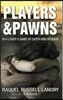 Players & Pawns in a Lover's Game of Catch and Release