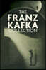 The Franz Kafka Collection: 5-Book Paperback Boxed Set