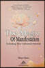 The Magic of the Manifestation: Unlocking Your Unlimited Potential