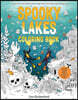 Spooky Lakes Coloring Book: Includes Pull-Out, Oversized Poster to Color!