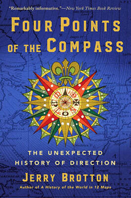 Four Points of the Compass: The Unexpected History of Direction