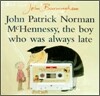 John Patrick Norman McHennessy, the boy who was always late (Paperback Set)