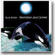 Manhattan Jazz Quintet - Blue Bossa