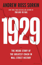 1929: The Inside Story of The Greatest Crash in Wall Street History