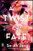 A Twist of Fate