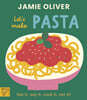 Jamie Oliver: Let's Make Pasta