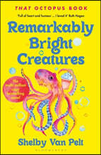 A Remarkably Bright Creatures