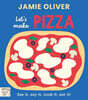 Jamie Oliver: Let's Make Pizza