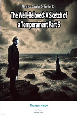 The Well-Beloved: A Sketch of a Temperament Part 3