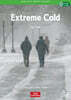 Survivors’ Smarts Readers Level 2 : Extreme Cold