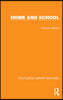 Routledge Library Editions: Home and School