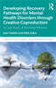 Developing Recovery Pathways for Mental Health Disorders through Creative Coproduction