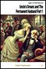 Uncle's Dream; and The Permanent Husband Part 1