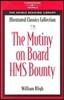 Illustrated Classics Collection : The Mutiny on the HMS Bounty Book (Level B (Intermediate))