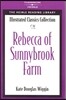 Illustrated Classics Collection : Rebecca of Sunnybrook Farm Book (Level C (Early Advanced))