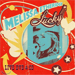 Melissa Etheridge - Lucky Live