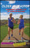 Older Yet Faster: Comment courir vite et sans se blesser