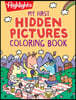 My First Hidden Pictures Coloring Book: Preschool Coloring Book with Highlights Hidden Pictures Puzzles, Over 100 Activities for Kids 3-6