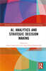 AI, Analytics and Strategic Decision-Making