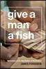 Give a Man a Fish: Reflections on the New Politics of Distribution
