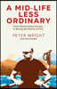 A Mid Life Less Ordinary
