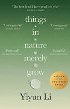 Things in Nature Merely Grow