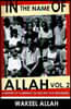 In the Name of Allah Vol. 2: A History of Clarence 13x and the Five Percenters