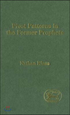 Pivot Patterns in the Former Prophets