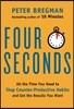 Four Seconds: All the Time You Need to Stop Counter-Productive Habits and Get the Results You Want