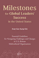 Milestones for Global Leaders' Success in the United States