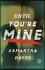 Until You're Mine