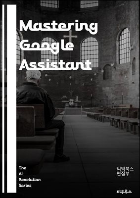 Mastering Google Assistant - voice recognition, smart home, automation, Google services, personal assistant, AI technology, voice commands, integration, privacy settings, productivity, Android, iOS, u