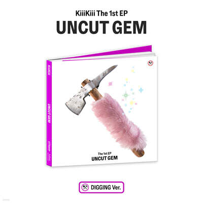 KiiiKiii (ŰŰ) - ̴Ͼٹ 1 : UNCUT GEM [DIGGING Ver.]