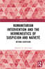 Humanitarian Intervention and the Hermeneutics of Suspicion and Naïveté