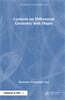 Lectures on Differential Geometry with Maple