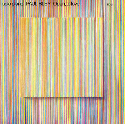 Paul Bley ( ) - Open, To Love [LP]